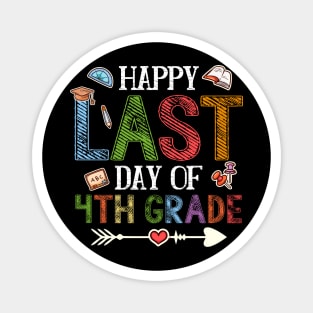 Happy Last Day Of 4Th Grade Teacher Students Magnet